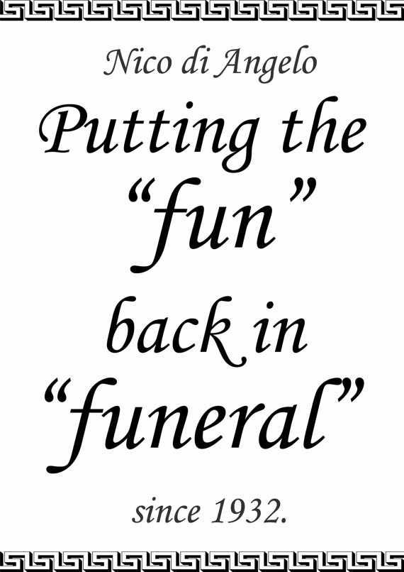 'Putting the Fun Back In Funeral'