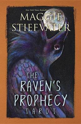 cover of Maggie Stiefvater's Raven Prophecy tarot deck